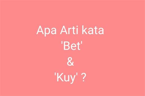 bet synonyms|Definisi: bet, Arti Kata: bet.